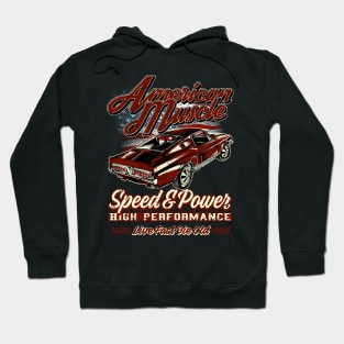 American Muscle Car Speed and Power III Hoodie